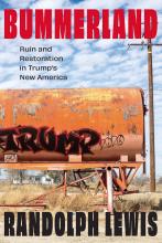 Randolph Lewis: Bummerland Ruin and Restoration in Trump's New America Lewis: Bummerland