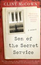 McCown: Son of the Secret Service Clint McCown: Son of the Secret Service. A Memoir
