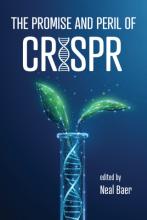 Baer ed.: The Promise and Peril of CRISPR Baer ed.: The Promise and Peril of CRISPR