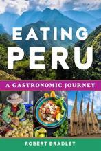 Robert C. Bradley: Eating Peru Robert C. Bradley: Eating Peru