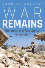 Yasmine Khayyat:War Remains Yasmine Khayyat:War Remains