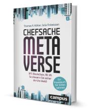 Thomas R. Köhler/Julia Finkeissen: Chefsache Metaverse Thomas R. Köhler/Julia Finkeissen: Chefsache Metaverse