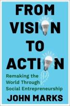 Marks: From Vision to Action Marks: From Vision to Action