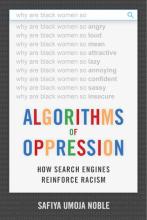Noble: Algorithms of Oppression Noble: Algorithms of Oppression