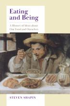 Steven Shapin: Eating and Being Steven Shapin: Eating and Being