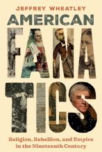 Jeffrey Wheatley: American Fanatics Jeffrey Wheatley: American Fanatics