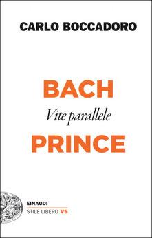Carlo Boccadoro: Bach e Prince Carlo Boccadoro: Bach e Prince
