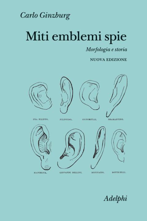 Carlo Ginzburg: Miti emblemi spie Carlo Ginzburg: Miti emblemi spie