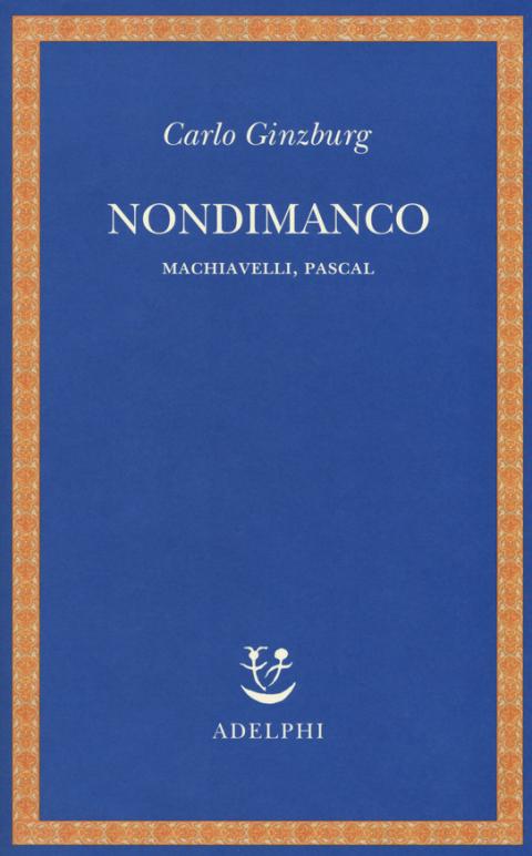 Carlo Ginzburg: Nondimanco