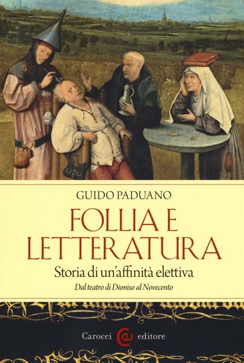 Guido Paduano: Follia e letteratura
