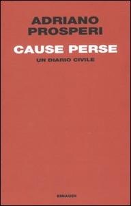 Adriano Prosperi: Cause perse