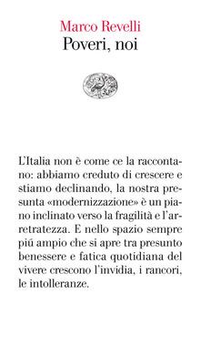 Marco Revelli: Poveri, noi