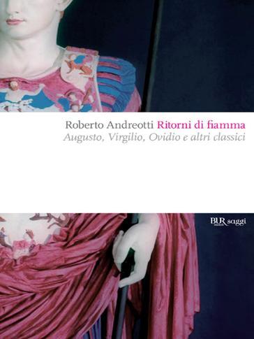 Roberto Andreotti: Ritorni di fiamma Roberto Andreotti: Ritorni di fiamma