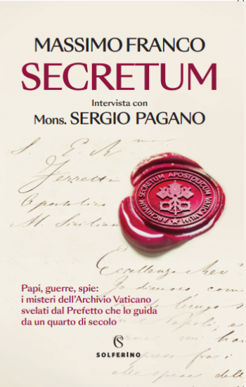 Scretum. Intervista con Mons. Sergio Pagano Scretum. Intervista con Mons. Sergio Pagano