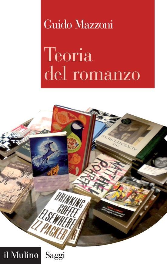Guido Mazzoni: Teoria del romanzo Guido Mazzoni: Teoria del romanzo