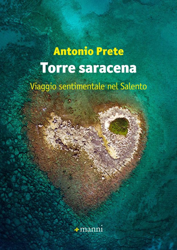 Antonio Prete: Torre saracena Antonio Prete: Torre saracena