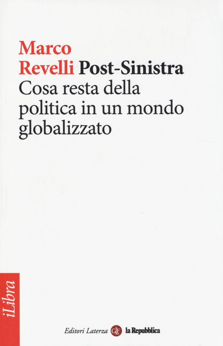 Marco Revelli: Post-Sinistra Marco Revelli: Post-Sinistra