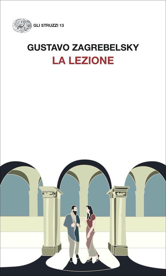 Gustavo Zagrebelsky: La lezione Gustavo Zagrebelsky: La lezione